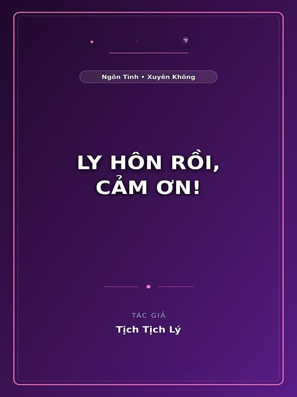 Ly Hôn Rồi, Cảm Ơn!