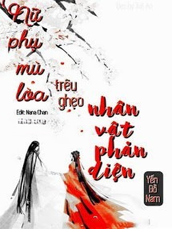 Nữ Phụ Mù Lòa Trêu Ghẹo Nhân Vật Phản Diện
