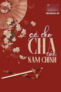 Gả Cho Cha Của Nam Chính