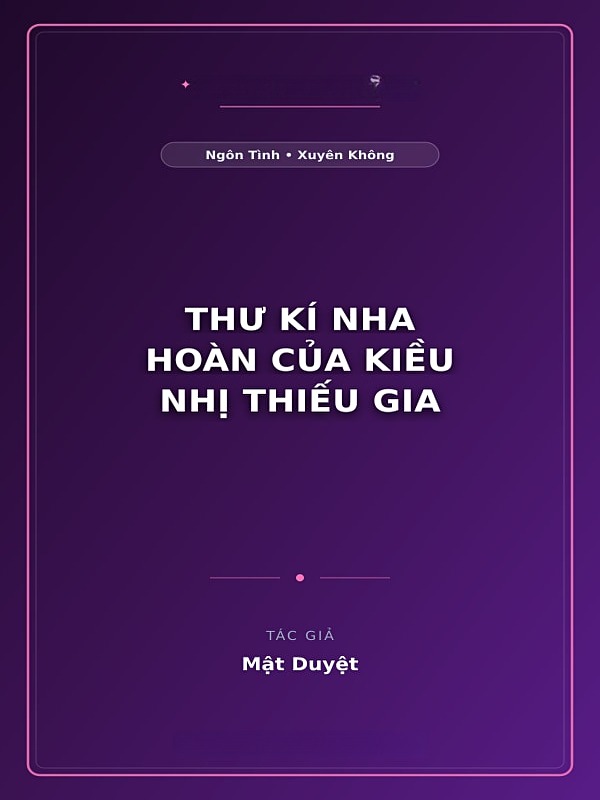 Thư Kí Nha Hoàn Của Kiều Nhị Thiếu Gia