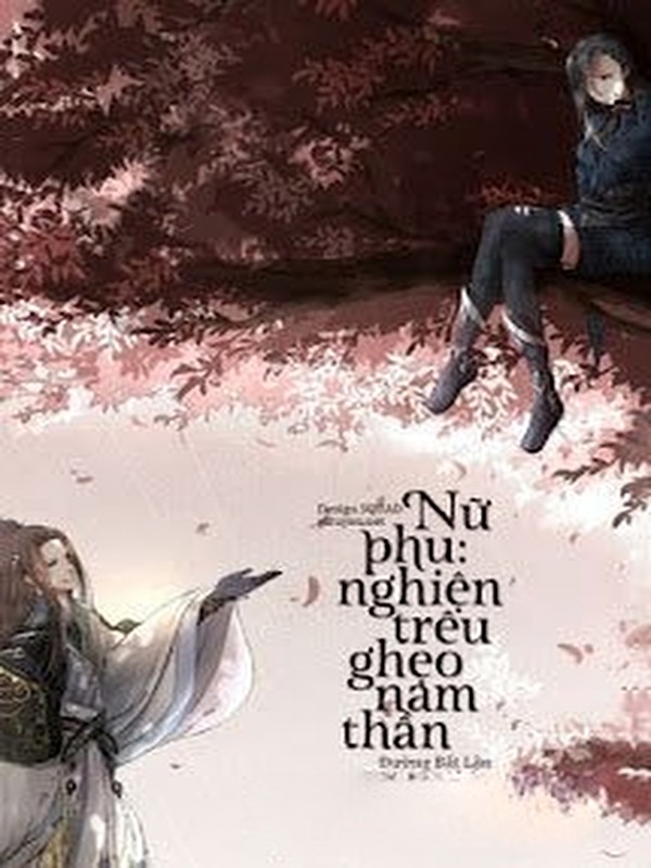 Nữ Phụ: Nghiện Trêu Ghẹo Nam Thần