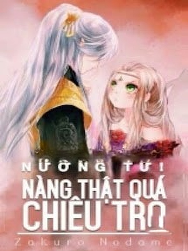Nương Tử! Nàng Thật Lắm Chiêu Trò
