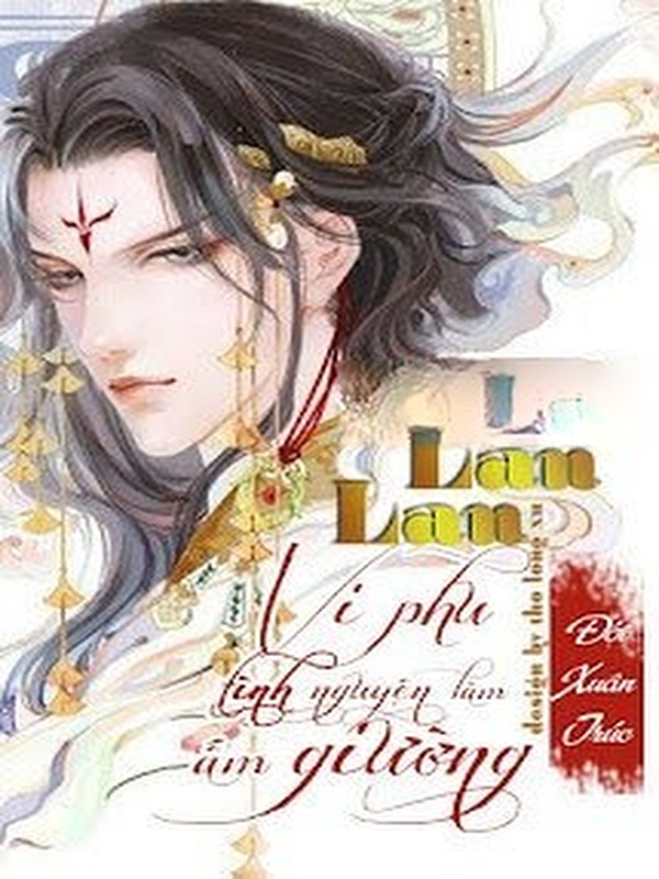 Lan Lan, Vi Phu Tình Nguyện Làm Ấm Giường