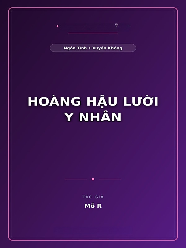 Hoàng Hậu Lười Y Nhân