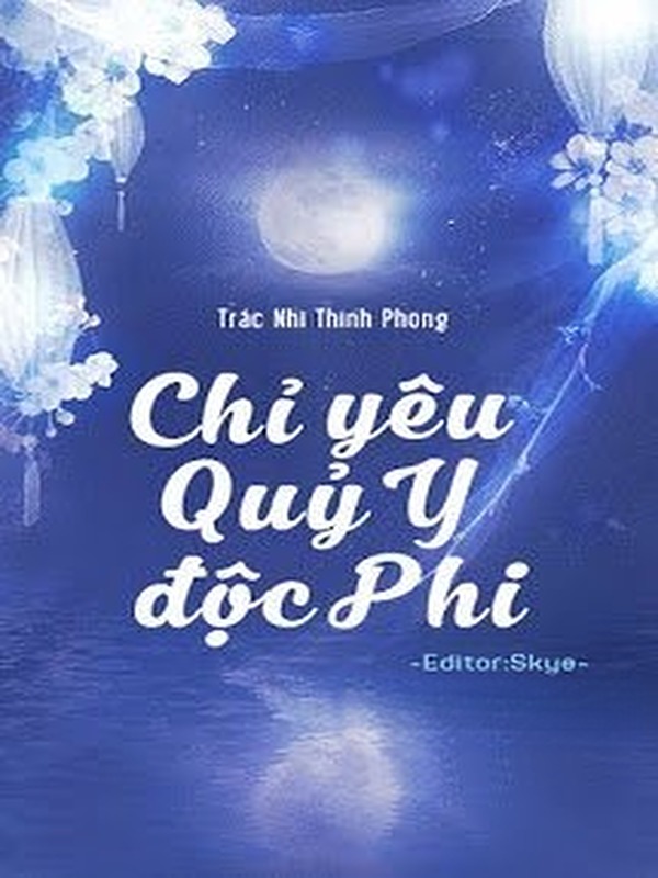 Chỉ Yêu Quỷ Y Độc Phi