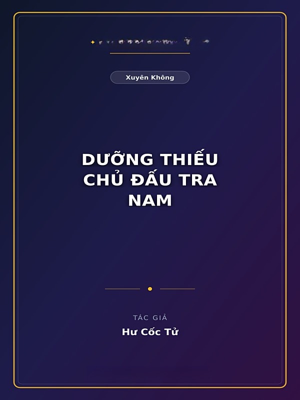 Dưỡng Thiếu Chủ Đấu Tra Nam