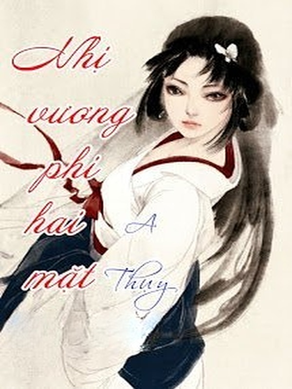 Nhị Vương Phi Hai Mặt