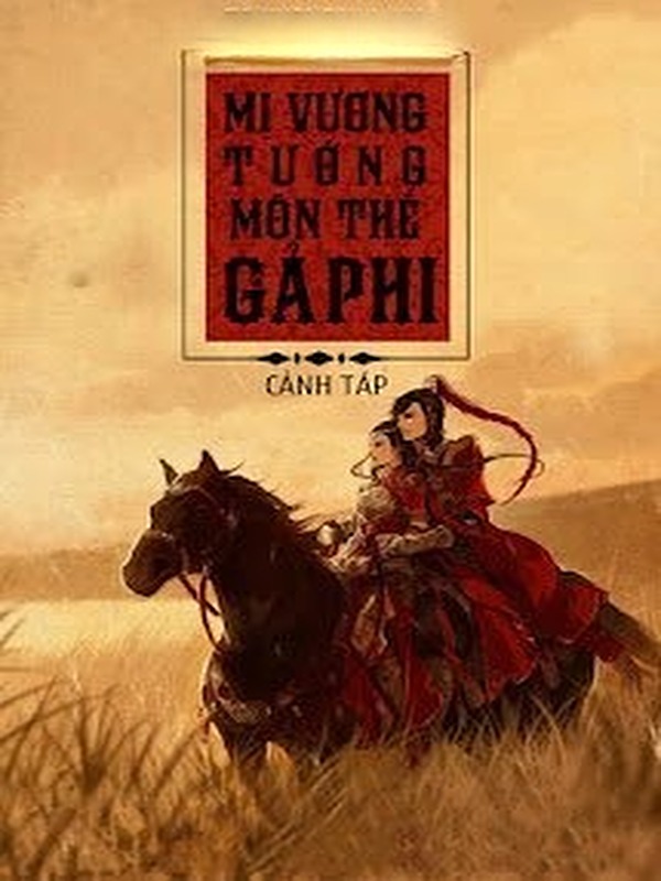 Mị Vương Tướng Môn Thế Gả Phi