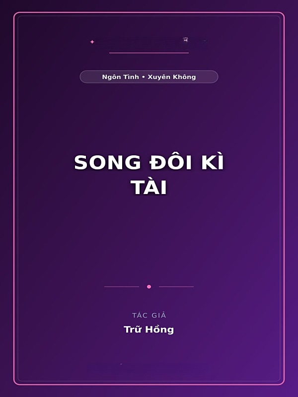Song Đôi Kì Tài