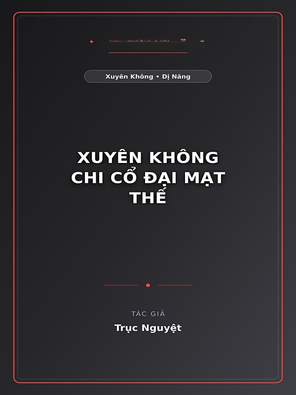 Xuyên Không Chi Cổ Đại Mạt Thế