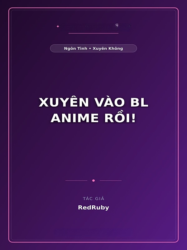 Xuyên Vào BL Anime Rồi!