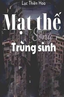Mạt Thế Song Trùng Sinh