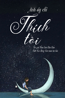 Anh Ấy Chỉ Thích Tôi