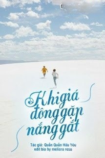 Khi Giá Đông Gặp Nắng Gắt (Quyển 1)
