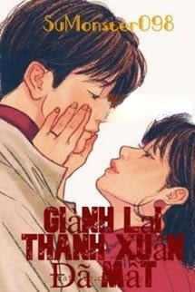 Giành Lại Thanh Xuân Đã Mất