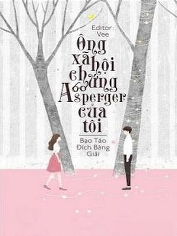Ông Xã Hội Chứng Asperger Của Tôi