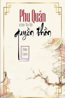 Phu Quân Trước Của Ta Là Quyền Thần