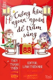 Cuồng Hậu Ngoan Ngoãn Để Trẫm Sủng