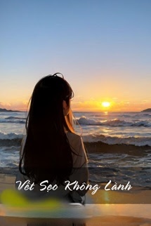 Vết Sẹo Không Lành - Ngư Du Thập Tứ Châu