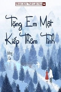 Tặng Anh Một Kiếp Thâm Tình