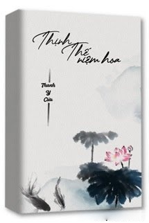 Thịnh Thế Niệm Hoa