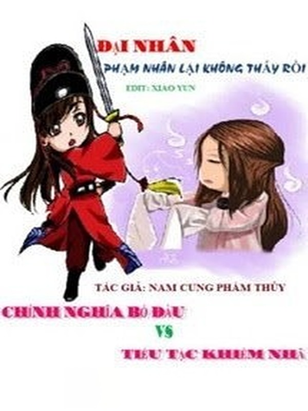 Đại Nhân, Phạm Nhân Lại Không Thấy Rồi