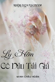 Ly Hôn: Cô Dâu Tái Giá