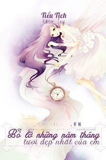 Bỏ Lỡ Những Năm Tháng Tươi Đẹp Nhất Của Em