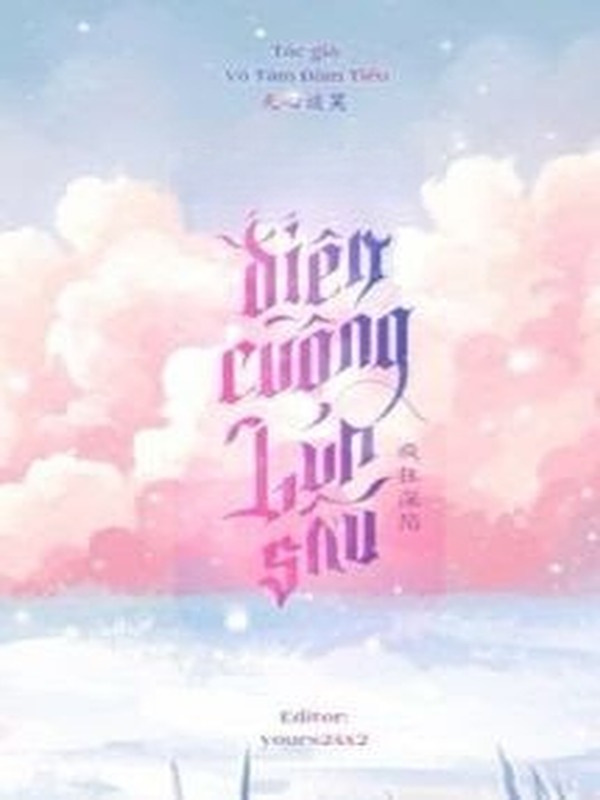 Điên Cuồng Lún Sâu - Vô Tâm Đàm Tiếu