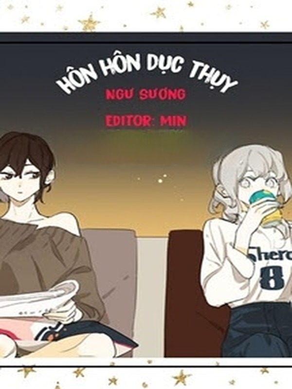 Hôn Hôn Buồn Ngủ (Hôn Hôn Dục Thụy)