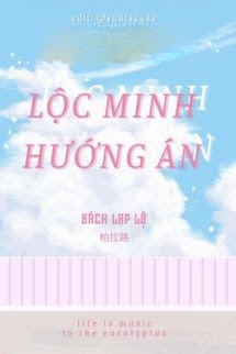 Lộc Minh Hướng Án - Bách Lạp Lộ