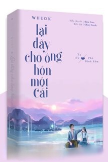 Lại Đây Cho Ông Hôn Một Cái