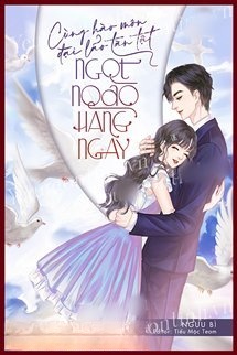 Cùng Hào Môn Đại Lão Tàn Tật Ngọt Ngào Hàng Ngày