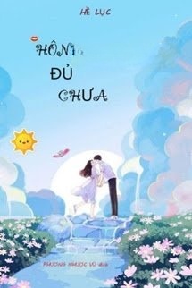 Hôn Đủ Chưa