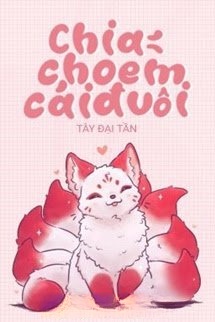 Chia Cho Em Một Cái Đuôi