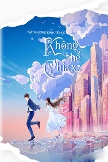 Không Thể Chia Xa