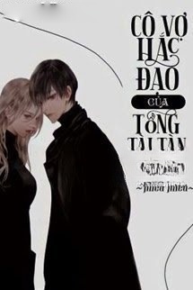 Ngũ Đại Gia Tộc: Cô Vợ Hắc Đạo Của Tổng Tài Tàn Khốc