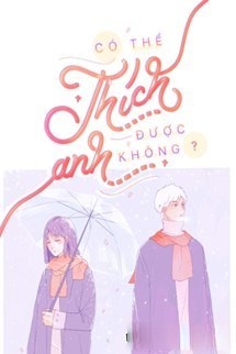 Em Có Thể Thích Anh Được Không?