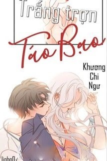 Trắng Trợn Táo Bạo