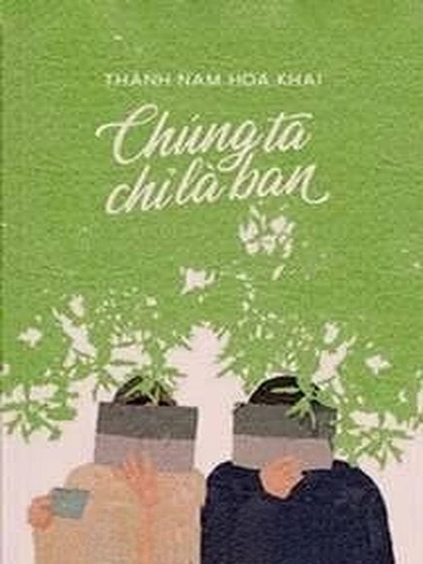 Chúng Ta Chỉ Là Bạn