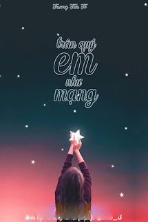 Trân Quý Em Như Mạng