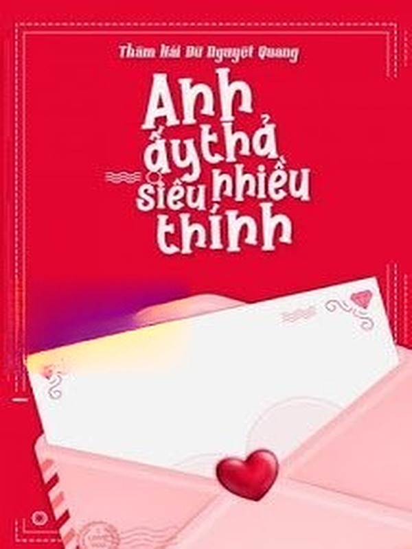 Anh Ấy Thả Siêu Nhiều Thính
