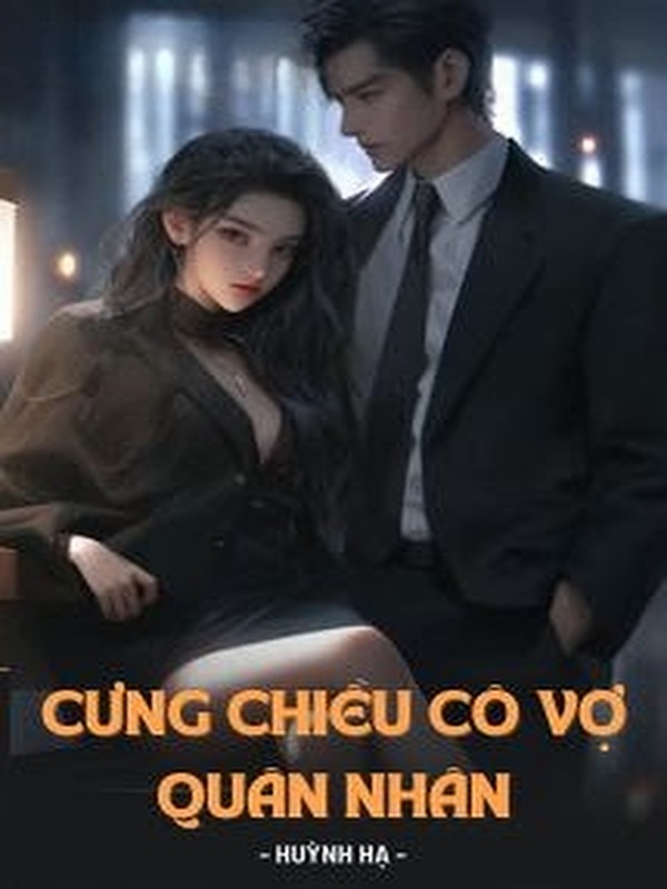 Cưng Chiều Cô Vợ Quân Nhân
