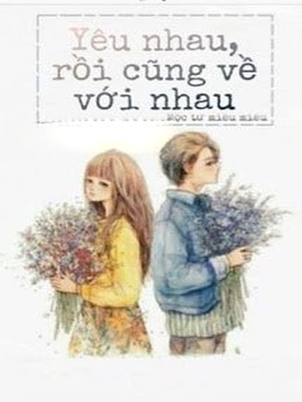 Yêu Nhau, Rồi Cũng Về Với Nhau