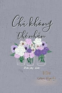 Chú Không Thể Nhẫn