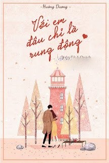 Với Em, Đâu Chỉ Là Rung Động