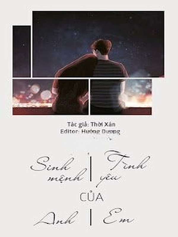 Sinh Mệnh Của Anh, Tình Yêu Của Em