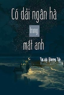 Có Dải Ngân Hà Trong Mắt Anh