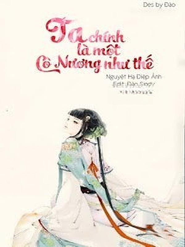 Ta Chính Là Một Cô Nương Như Thế