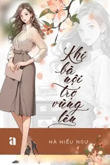 Khi Bà Nội Trợ Vùng Lên